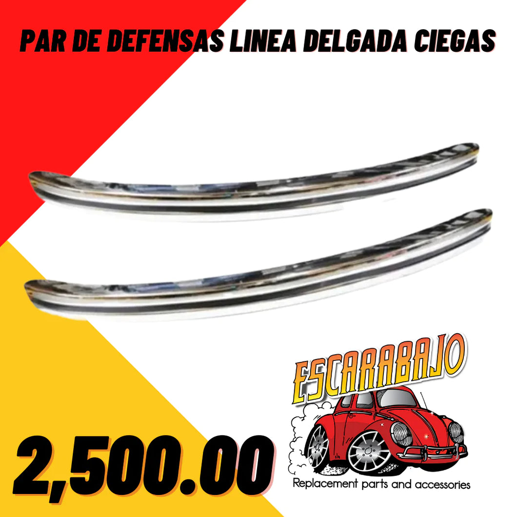 PAR DE DEFENSAS LINEA DELAGADA CIEGAS - Escarabajo Refacciones & Accesorios